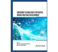 Emerging Technologies for Digital Infrastructure Development