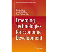 Emerging Technologies for Economic Development – Science, Technology and Innovation Studies