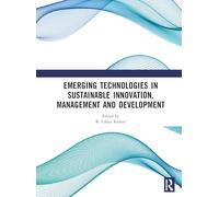 Emerging Technologies In Sustainable Innovation, Management and Development
