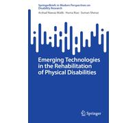 Emerging Technologies in the Rehabilitation of Physical Disabilities