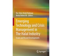 Emerging Technology and Crisis Management in The Halal Industry: Issues and Recent Developments