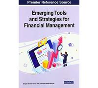 Emerging Tools and Strategies for Financial Management