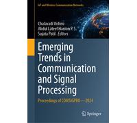 Emerging Trends in Communication and Signal Processing : Proceedings of COMSIGPRO - 2024