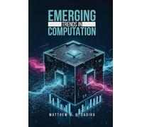 Emerging Trends in Computation