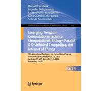 Emerging Trends in Computational Science, Computational Biology, Parallel & Distributed Computing, and Internet of Things: 12th International ... in Computer and Information Science, 2970)
