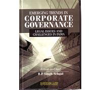 Emerging Trends in Corporate Governance Legal Issues and Challenges in India