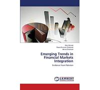 Emerging Trends in Financial Markets Integration: Evidence from Pakistan