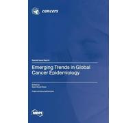 Emerging Trends in Global Cancer Epidemiology