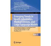 Emerging Trends in Health Informatics, Medical Devices, and Large Language Models: 12th International Conference on Computational Science and ... in Computer and Information Science, 2971)
