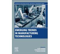 Emerging Trends in Manufacturing Technologies