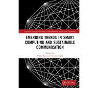 Emerging Trends in Smart Computing and Sustainable Communication