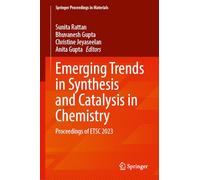 Emerging Trends in Synthesis and Catalysis in Chemistry – Proceedings of ETSC 2023 – Springer Verlag