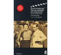 Emeric Pressburger: Life and Death of a Screenwriter: The Life and Death of a Screenwriter
