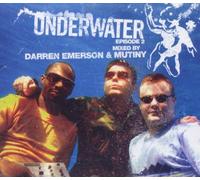 Emerson, Darren - Underwater Episode (Mixed By Darren Emerson And Mutiny)