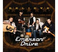 Emerson Drive - Believe