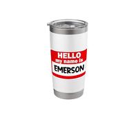 Emerson Hello Hi My Name is Tshirt Name On Custom Stainless Steel Insulated Tumbler