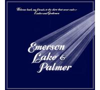 Emerson, Lake & Palmer - Welcome Back My Friends to the Show That Never Ends - Ladies and Gentlemen (2-CD Set)
