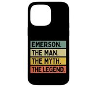 Emerson The Man The Myth The Legend Funny Personalized Quote Case for iPhone 14 Pro Max