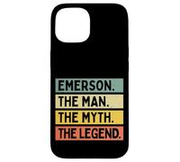 Emerson The Man The Myth The Legend Funny Personalized Quote Case for iPhone 15