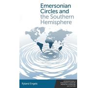 Emersonian Circles and the Southern Hemisphere (Interventions in Nineteenth-Century American Literature and Culture)