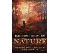 Emerson's Essays on Nature (Illustrated)