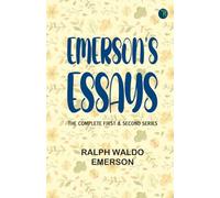 Emerson's Essays: The Complete First & Second Series