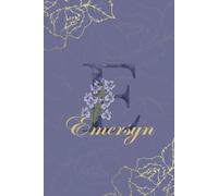 Emersyn Journal: Monogram E Personalized Floral Notebook for Women Decorative Purple and Gold Monogram Journal, Cute Aesthetic Notebook, Personalized Diary and Birthday Gift for Women Named Emersyn