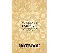 Emersyn Notebook: Beautiful Personalized Name Notebook Gift for Daily Notes, Work, or School