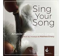 Emery / Amabile Choirs of London - Sing Your Song [1 CD + 1 Bluray Audio]
