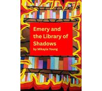 Emery and the Library of Shadows: 1 (The Phantom Page Turners)