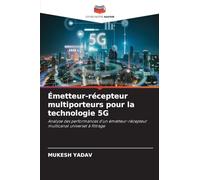 Émetteur-récepteur multiporteurs pour la technologie 5G: Analyse des performances d'un émetteur-récepteur multicanal universel à filtrage