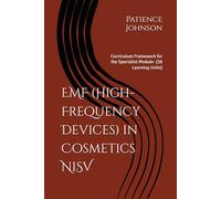 EMF (High-Frequency Devices) in Cosmetics NiSV: Curriculum Framework for the Specialist Module- (38 Learning Units)