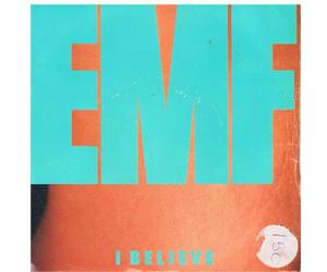 EMF - I Believe / When You're Mine [7" Vinyl]