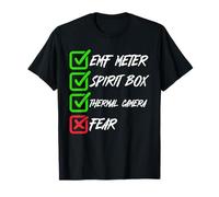 EMF Meter Spirit Box Thermal Camera Fear Ghost Hunting T-Shirt