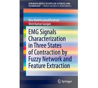 EMG Signals Characterization in Three States of Contraction by Fuzzy Network and Feature Extraction