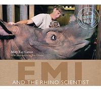 Emi and the Rhino Scientist (Scientists in the Field (Paperback))