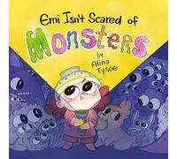 Emi Isn't Scared of Monsters