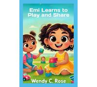 Emi Learns to Play and Share: Emi aprende a jugar y compartir
