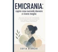 Emicrania: capire cosa succede davvero e vivere meglio