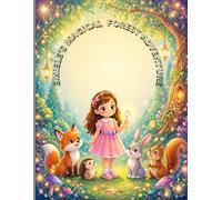 Emiele’s Magical Forest Adventure Coloring Book for Kids Ages 4-8: A Magical Coloring Book for Kids with Cute Animals and Easy Designs (Ages 4-8) (Emiele’s Magical Adventures)