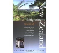 Emigrating to New Zealand: An Independent Guide