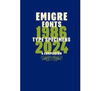Emigre Fonts: Type Specimens 1986-2024