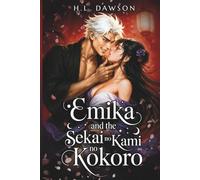 Emika and the Sekai no Kami no Kokoro (The Reitsumeyoke Scrolls.)