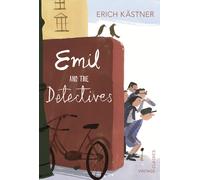 Emil and the Detectives (Vintage Children's Classics) by Erich KÃ¤stner | 2012