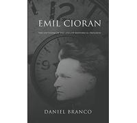Emil Cioran: The Criticism of the Idea of Historical Progress
