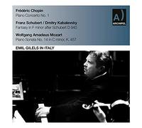 Emil Gilels - Chopin, Schubert, Mozart : Emil Gilels in Italy