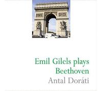 Emil Gilels, piano - Emil Gilels plays Beethoven/Antal Dorati