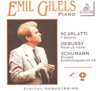 Emil Gilels, Piano: Scarlatti: 7 Sonates / Debussy: Pour le Piano / Schumann: Etudes, Symphoniques Op. 13 by Schumann, Scarlatti, Debussy, Gilels (2001-03-27)
