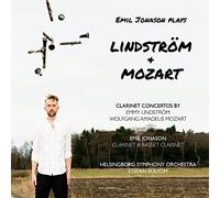 Emil Jonason/Helsingborg So - Clarinet Concertos by Emmy Lindstr?m and Wolfgang Amadeus Mozart