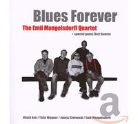 EMIL MANGELSDORFF QUARTET, THE - BLUES FOREVER